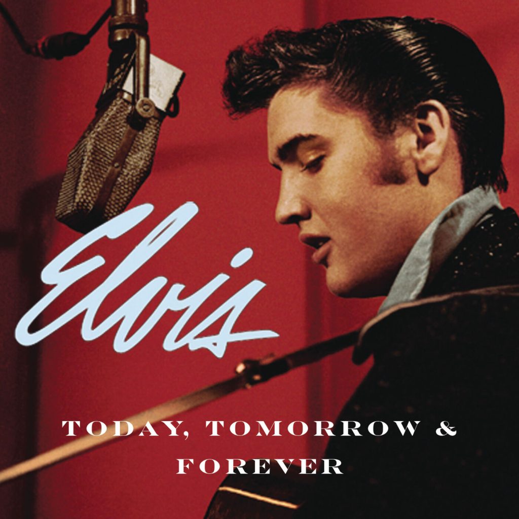 Elvis Presley – Today, Tomorrow and Forever【44.1kHz／16bit】法国区-OppsUpro音乐帝国