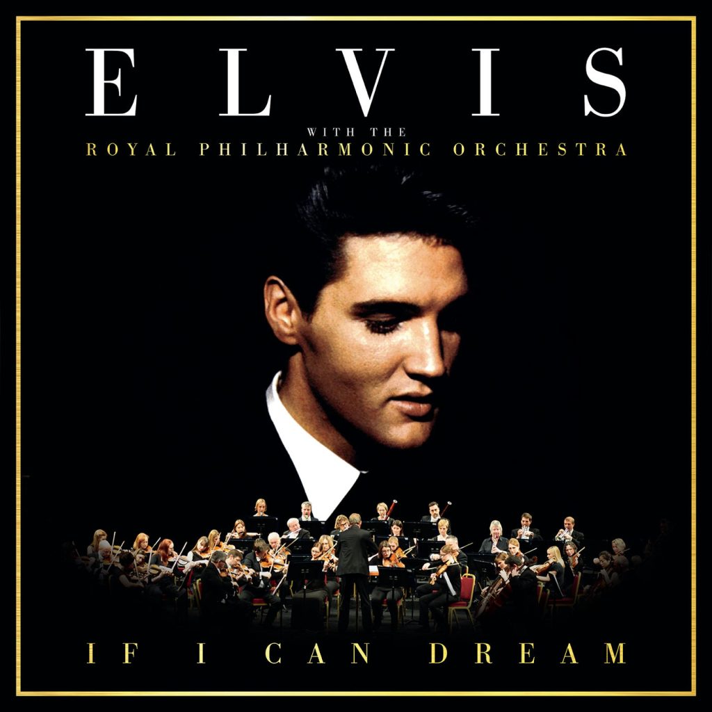 Elvis Presley – If I Can Dream： Elvis Presley with the Royal Philharmonic Orchestra (with The Royal Philharmonic Orchestra)【96kHz／24bit】法国区-OppsUpro音乐帝国