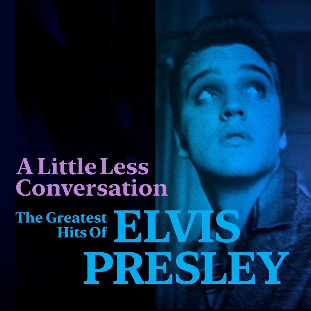 Elvis Presley – A Little Less Conversation： The Greatest Hits of Elvis Presley【44.1kHz／16bit】法国区-OppsUpro音乐帝国