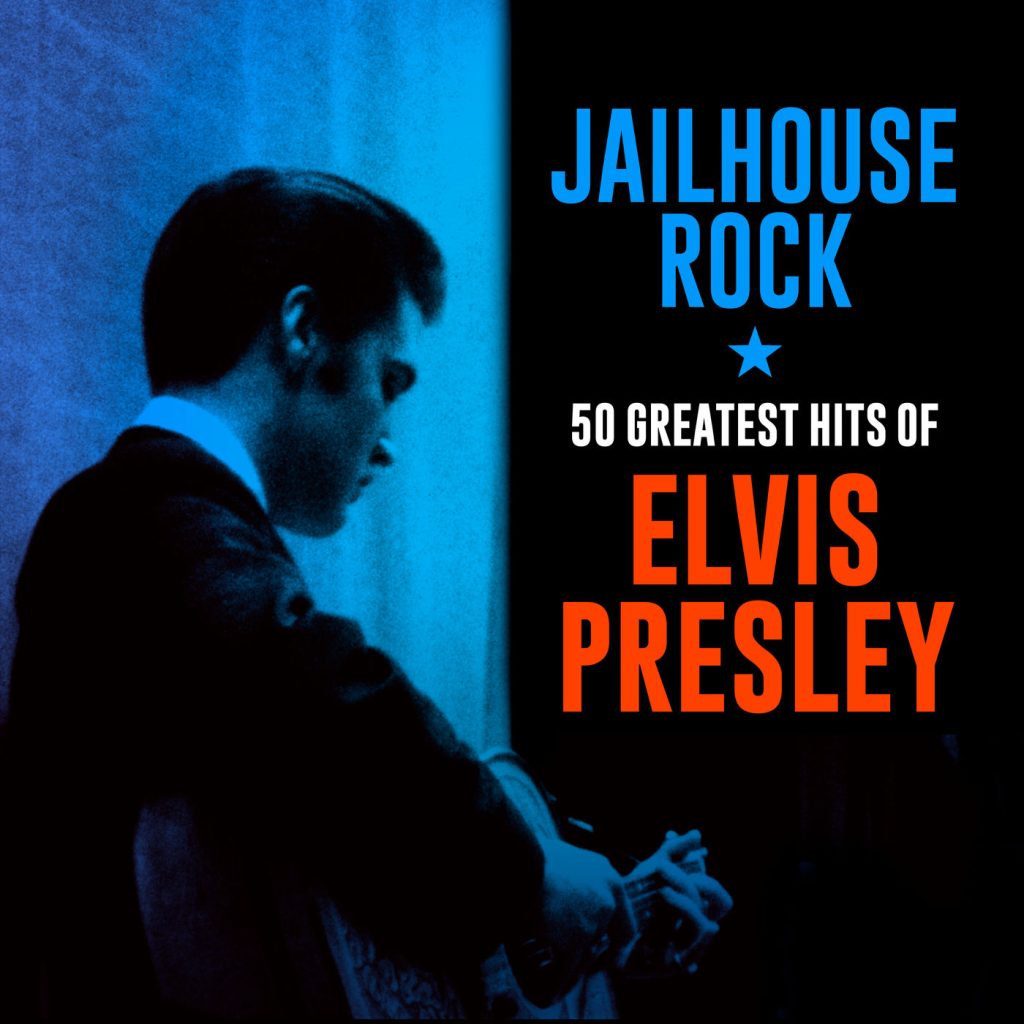 Elvis Presley – Jailhouse Rock： 50 Greatest Hits of Elvis Presley【44.1kHz／16bit】法国区-OppsUpro音乐帝国