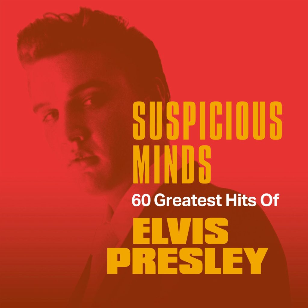 Elvis Presley – Suspicious Minds： 60 Greatest Hits of Elvis Presley【44.1kHz／16bit】法国区-OppsUpro音乐帝国