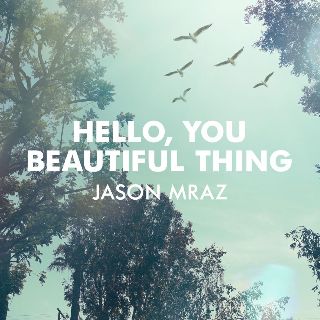 Jason Mraz – Hello, You Beautiful Thing【44.1kHz／16bit】卢森堡区-OppsUpro音乐帝国