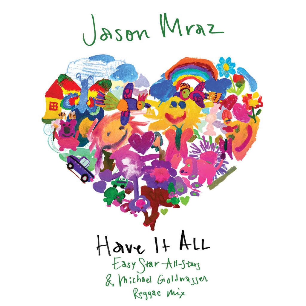 Jason Mraz – Have It All (Easy Star All-Stars ＆ Michael Goldwasser Reggae Mix)【44.1kHz／16bit】卢森堡区-OppsUpro音乐帝国