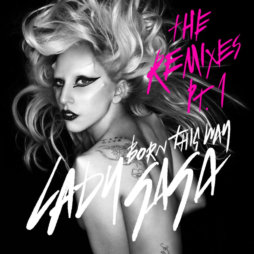 Lady Gaga – Born This Way (The Remixes Pt. 1)【44.1kHz／16bit】爱尔兰区-OppsUpro音乐帝国