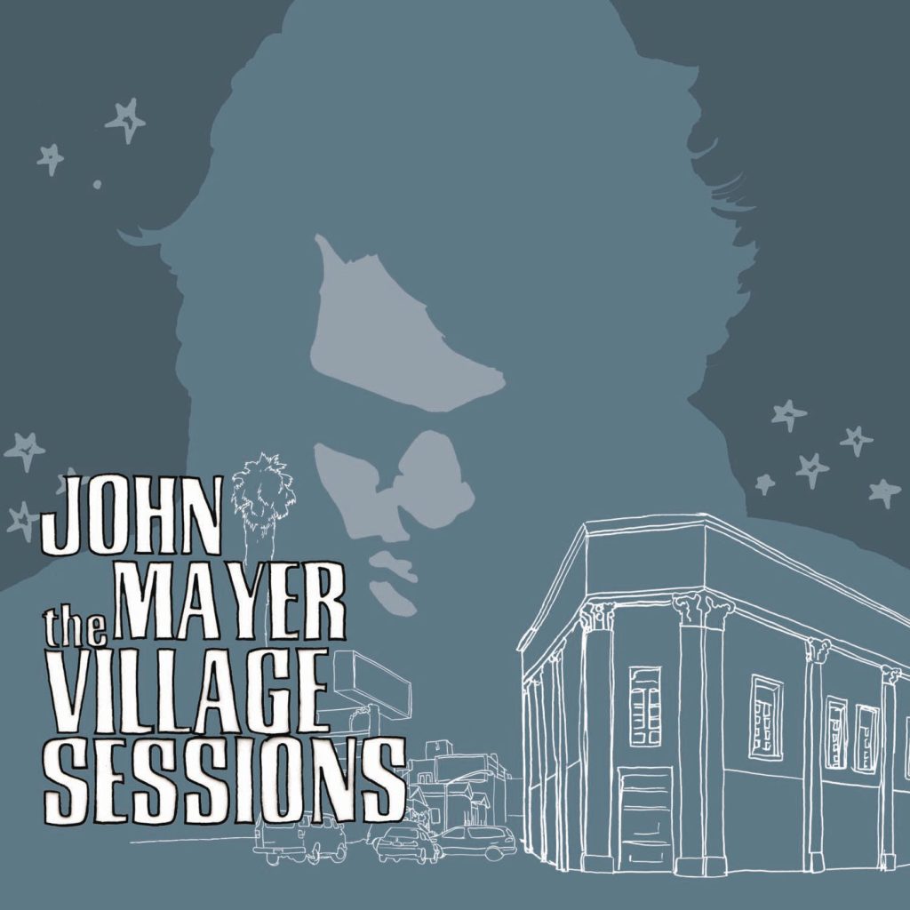 John Mayer – The Village Sessions【44.1kHz／16bit】德国区-OppsUpro音乐帝国