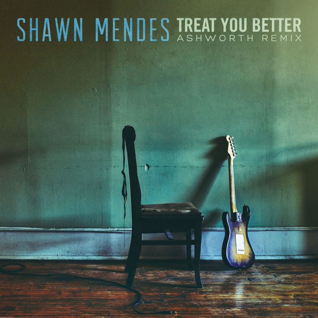 Shawn Mendes – Treat You Better (Ashworth Remix)【44.1kHz／16bit】丹麦区-OppsUpro音乐帝国