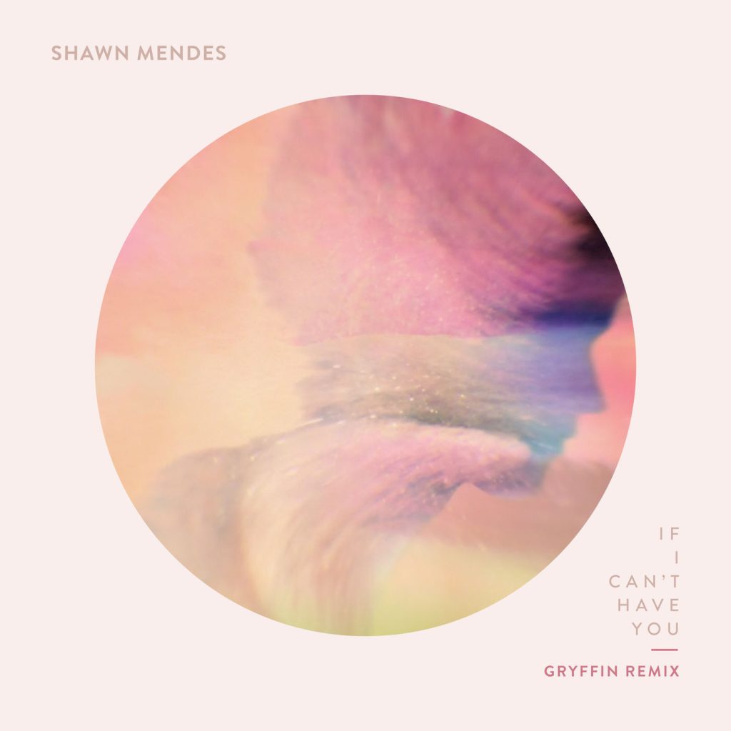 Shawn Mendes – If I Can＇t Have You (Gryffin Remix)【44.1kHz／16bit】丹麦区-OppsUpro音乐帝国