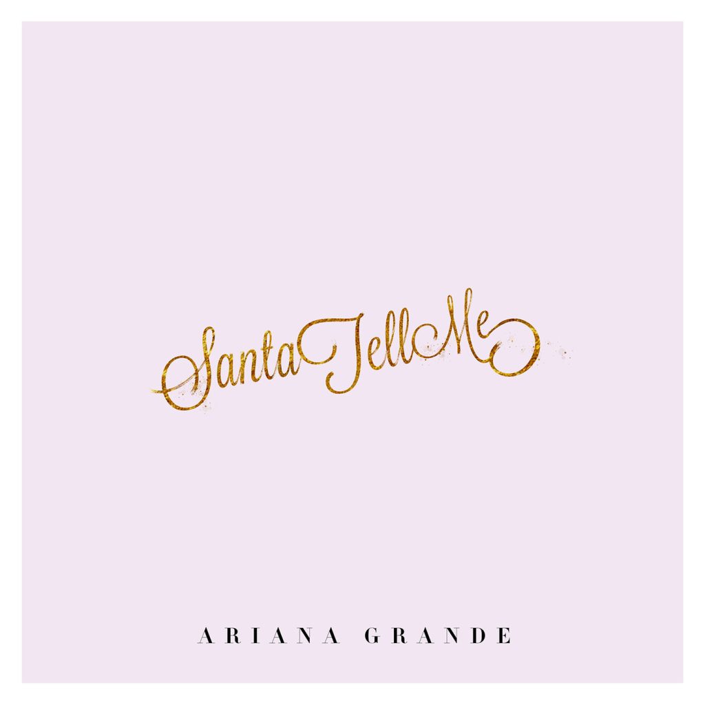 Ariana Grande – Santa Tell Me【44.1kHz／16bit】美国区-OppsUpro音乐帝国