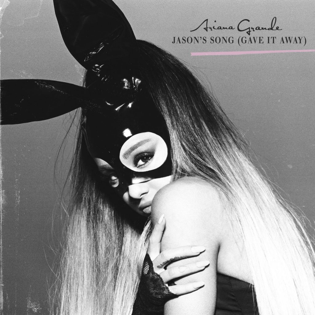 Ariana Grande – Jason＇s Song (Gave It Away)【44.1kHz／16bit】美国区-OppsUpro音乐帝国