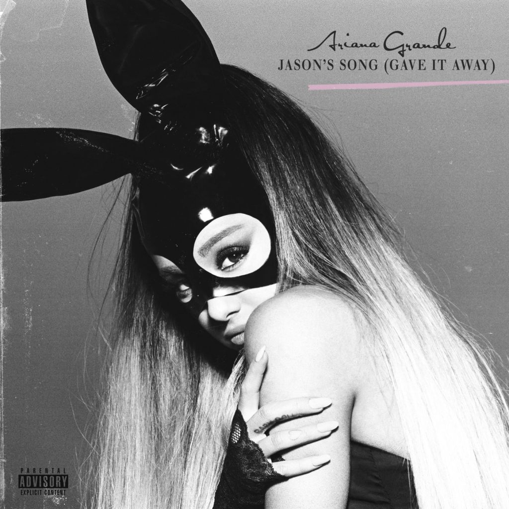Ariana Grande – Jason＇s Song (Gave It Away)Ⓔ【44.1kHz／16bit】美国区-OppsUpro音乐帝国