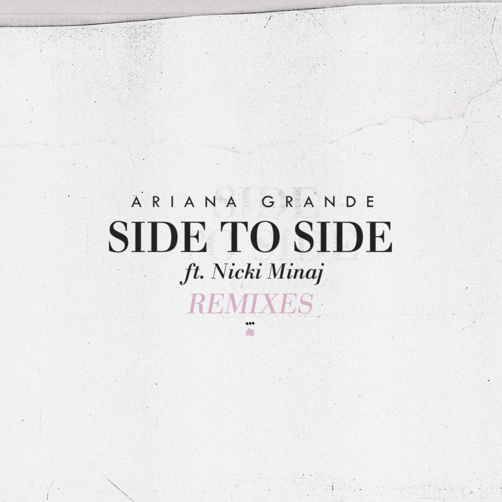 Ariana Grande – Side To Side (Remixes)【44.1kHz／16bit】美国区-OppsUpro音乐帝国