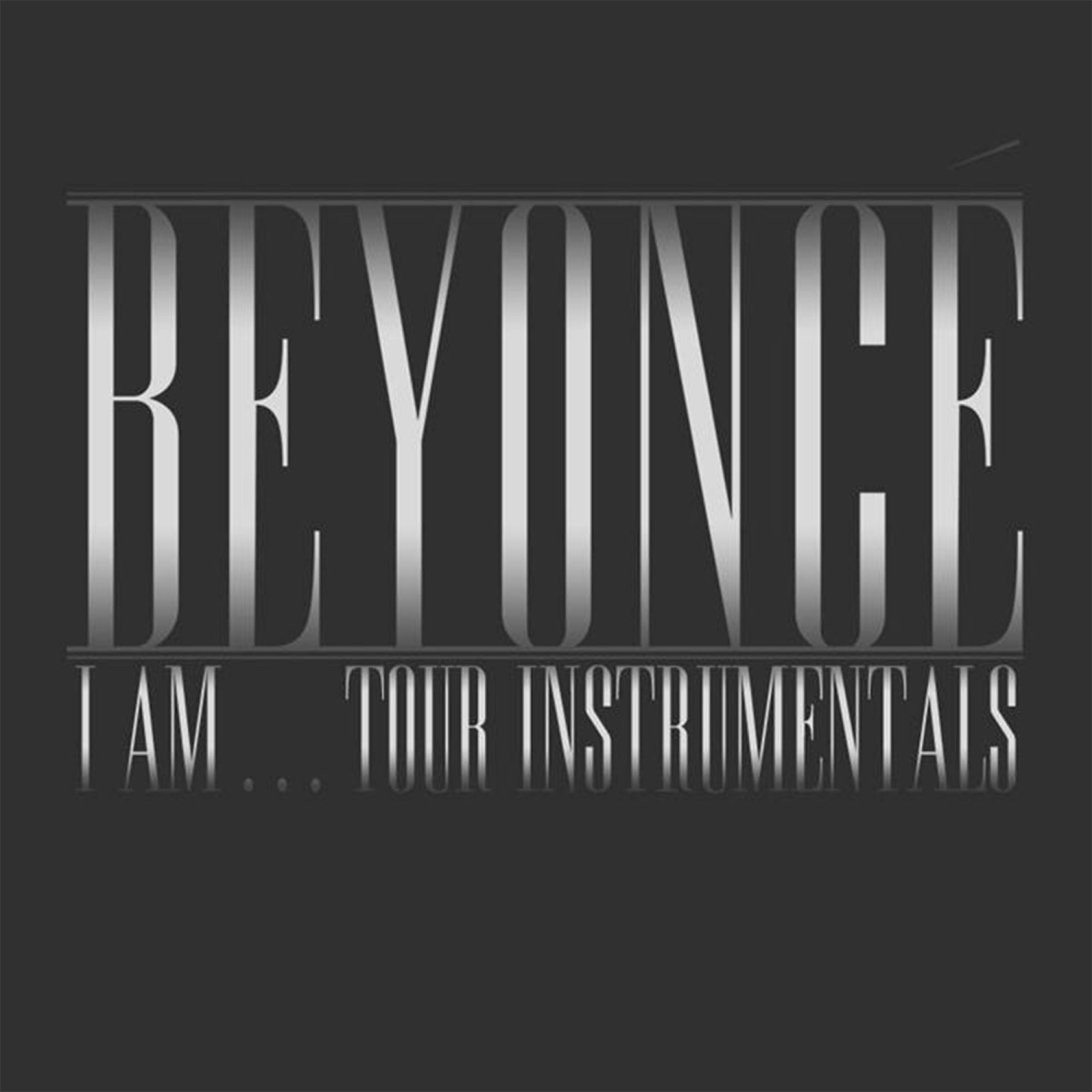 Beyoncé – Beyoncé I Am…Tour Instrumentals (Live)【44.1kHz／16bit】美国区-OppsUpro音乐帝国