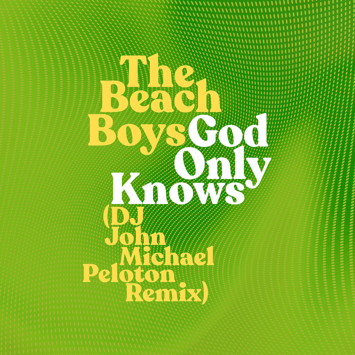 The Beach Boys – God Only Knows (DJ John Michael Peloton Remix)【44.1kHz／16bit】意大利区-OppsUpro音乐帝国