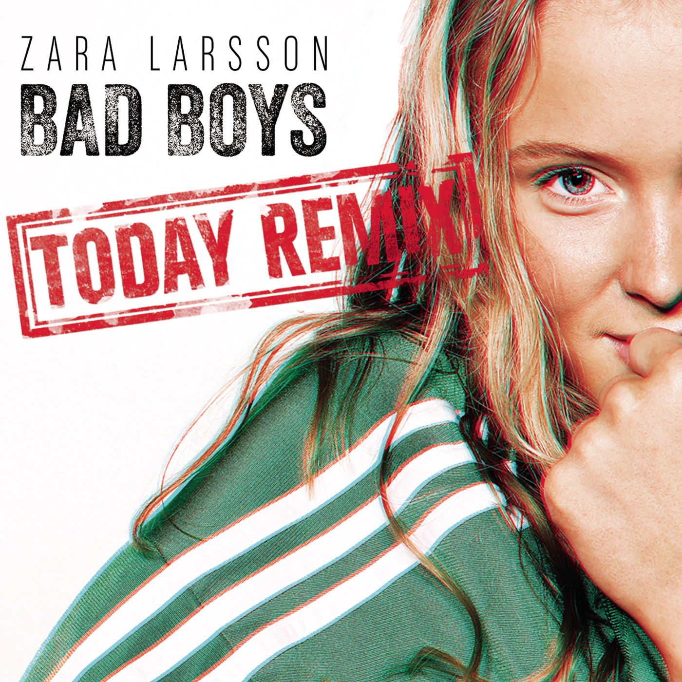 Zara Larsson – Bad Boys (Today Remix)【44.1kHz／16bit】法国区-OppsUpro音乐帝国