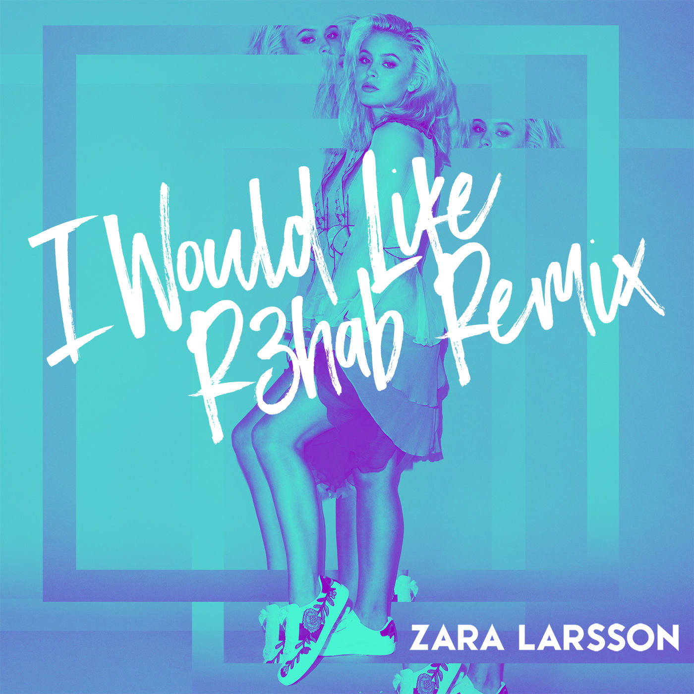 Zara Larsson – I Would Like (R3hab Remix)【44.1kHz／16bit】法国区-OppsUpro音乐帝国