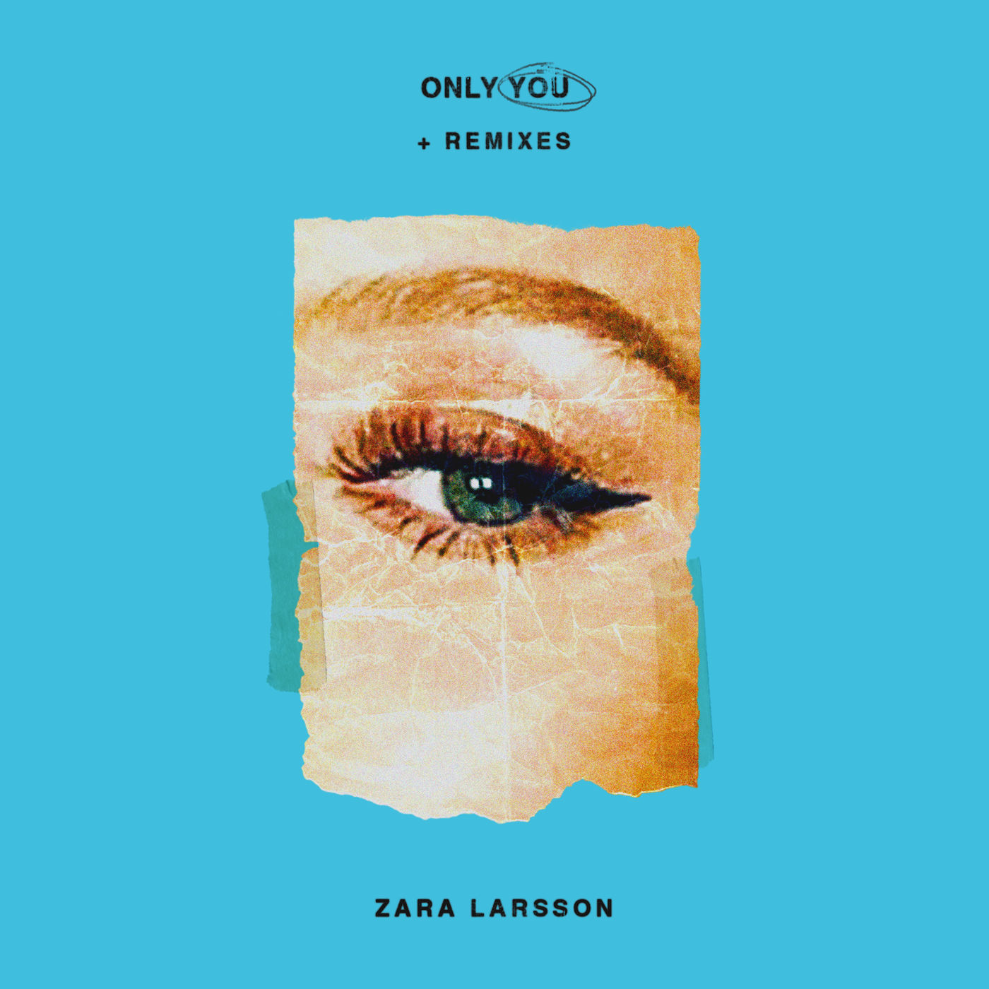 Zara Larsson – Only You + Remixes【44.1kHz／24bit】法国区-OppsUpro音乐帝国