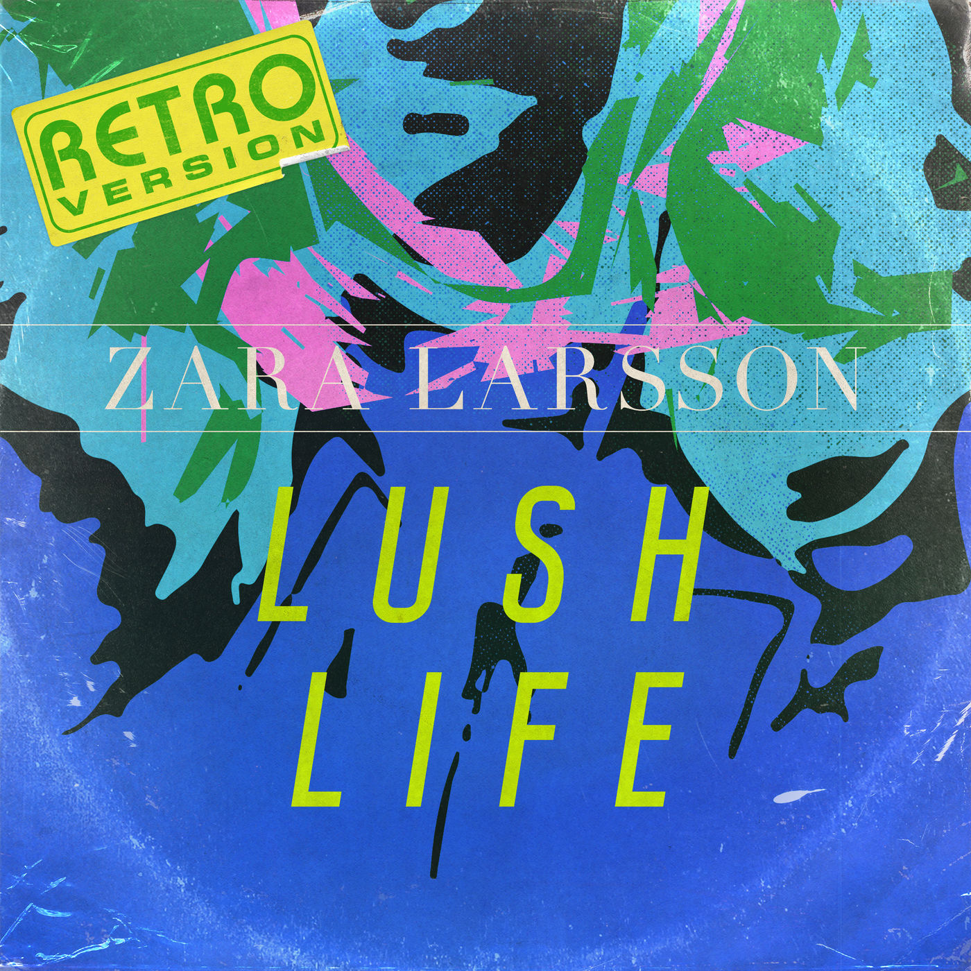 Zara Larsson – Lush Life (Retro Version)【44.1kHz／24bit】法国区-OppsUpro音乐帝国