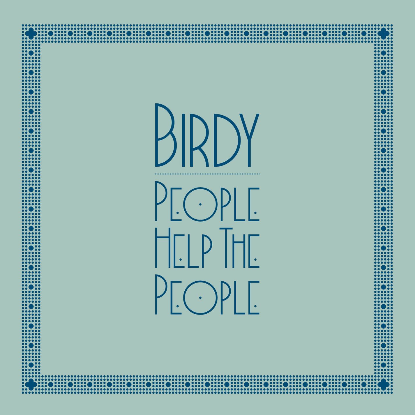 Birdy – People Help the People【44.1kHz／16bit】0825646619634新西兰区-OppsUpro音乐帝国