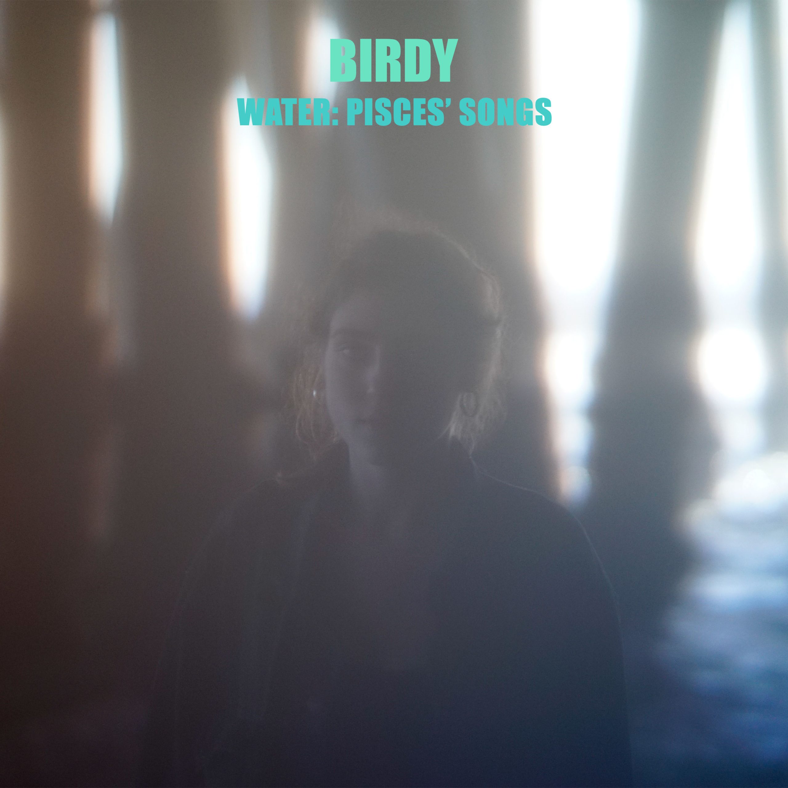 Birdy – Water： Pisces＇ Songs【44.1kHz／16bit】新西兰区-OppsUpro音乐帝国