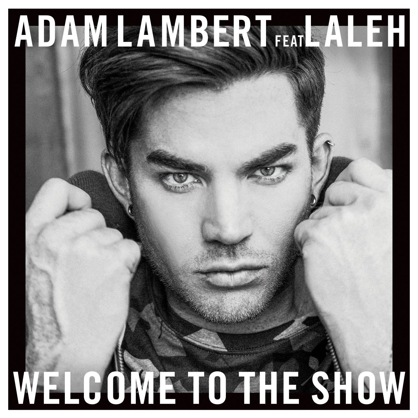 Adam Lambert – Welcome To The Show (feat. Laleh)【44.1kHz／16bit】西班牙区-OppsUpro音乐帝国