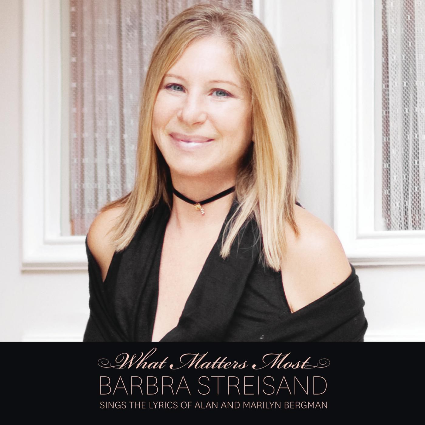 Barbra Streisand – What Matters Most Barbra Streisand Sings The Lyrics Of Alan ＆ Marilyn Bergman【44.1kHz／16bit】0886443151536意大利区-OppsUpro音乐帝国