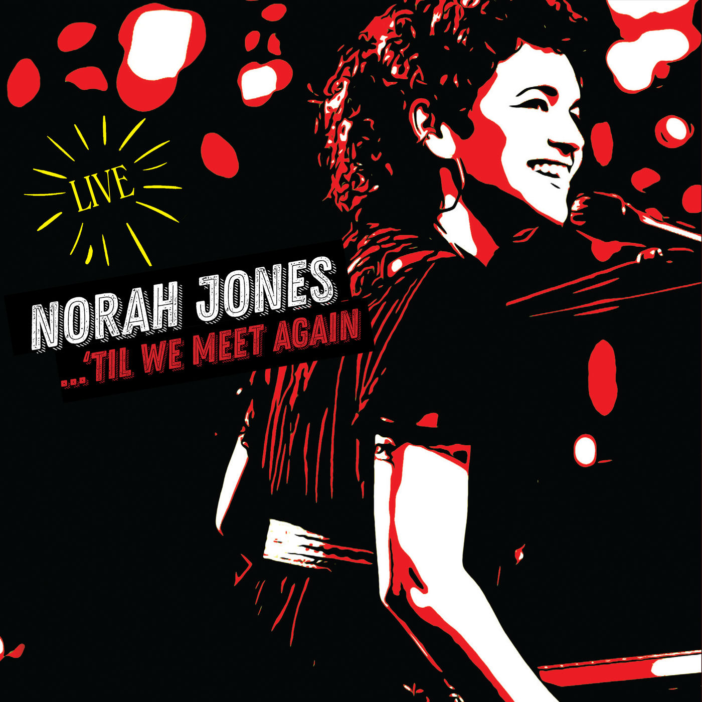 Norah Jones – …‘Til We Meet Again – Live (Live)【44.1kHz／16bit】法国区-OppsUpro音乐帝国