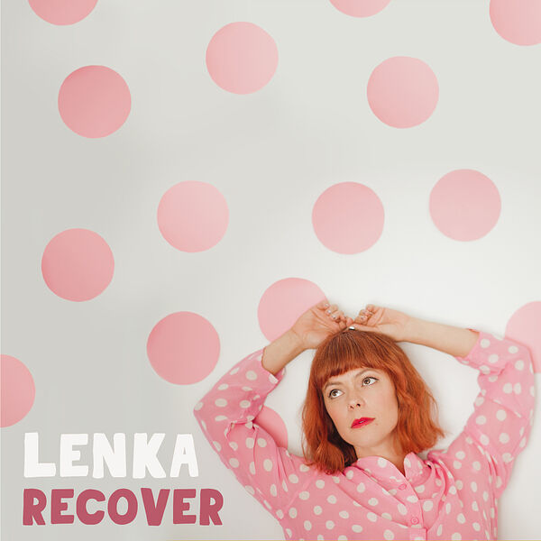 Lenka – Recover【44.1kHz／16bit】德国区-OppsUpro音乐帝国