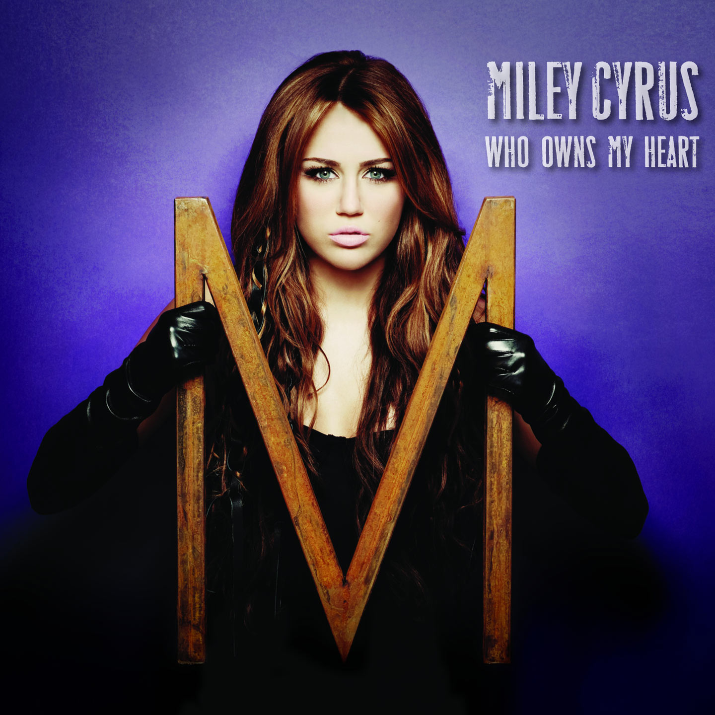 Miley Cyrus – Who Owns My Heart【44.1kHz／16bit】英国区-OppsUpro音乐帝国