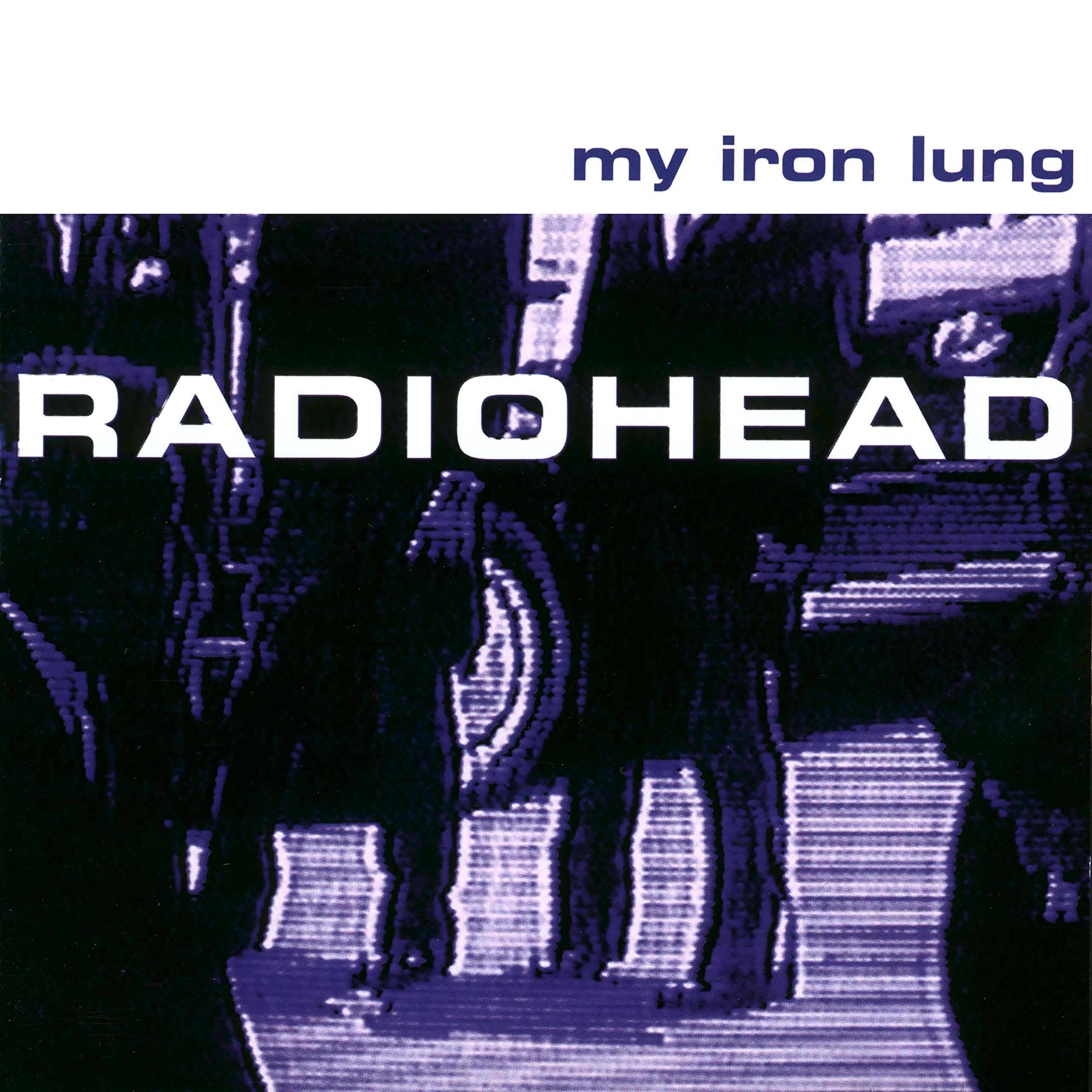 Radiohead – My Iron Lung【44.1kHz／16bit】法国区-OppsUpro音乐帝国