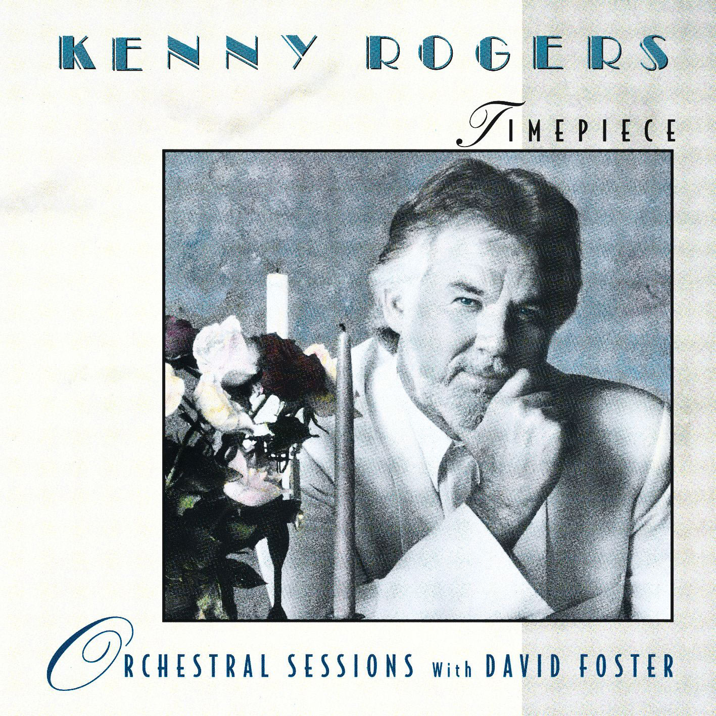 Kenny Rogers – Timepiece – Orchestral Sessions with David Foster【44.1kHz／16bit】法国区-OppsUpro音乐帝国