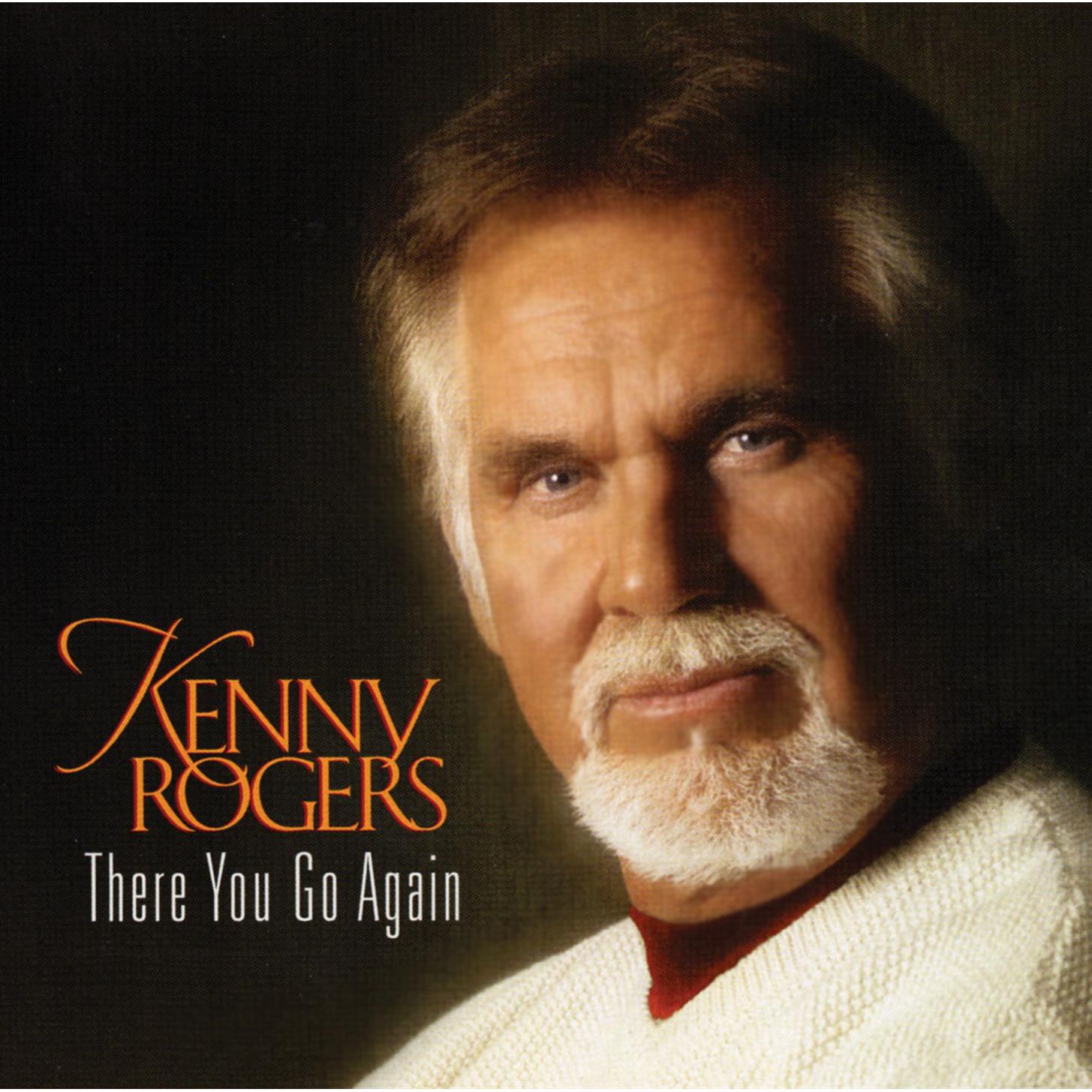 Kenny Rogers – There You Go Again 【44.1kHz／16bit】法国区-OppsUpro音乐帝国