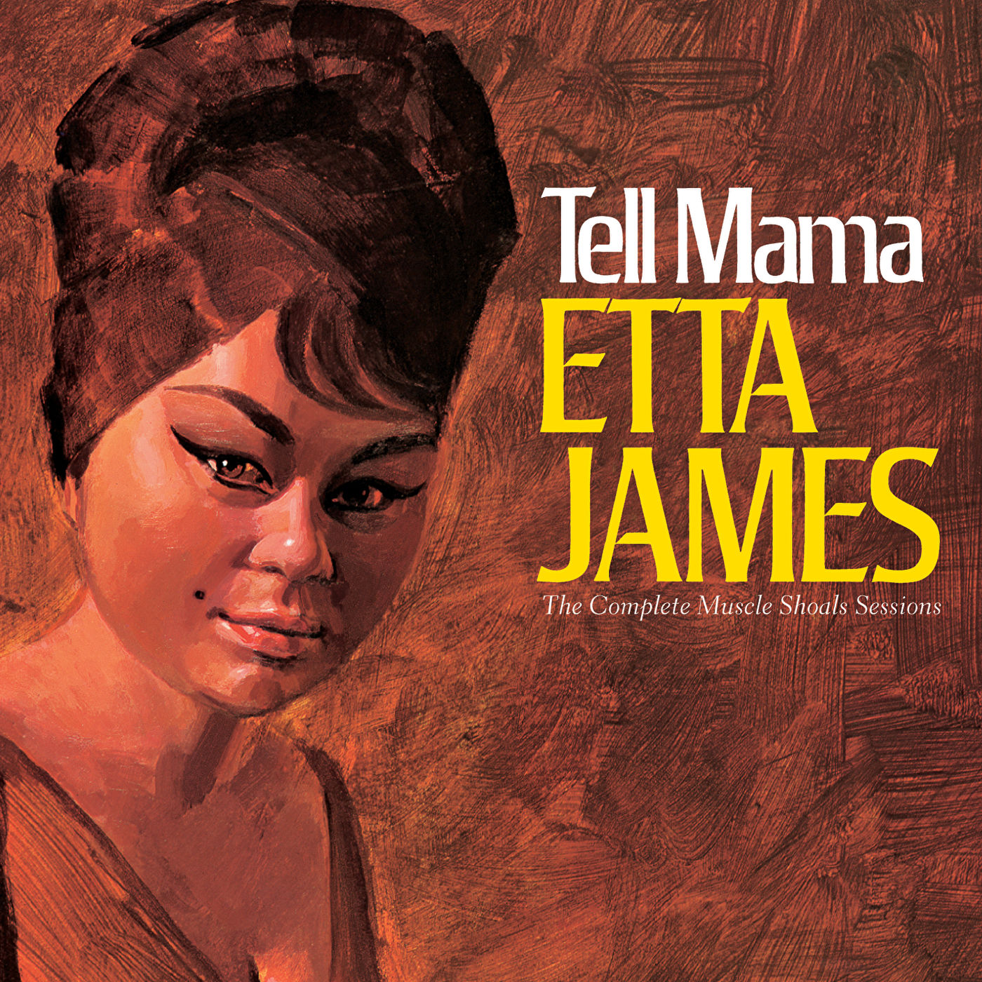 Etta James – Tell Mama： The Complete Muscle Shoals Sessions (Remastered)【44.1kHz／16bit】英国区-OppsUpro音乐帝国