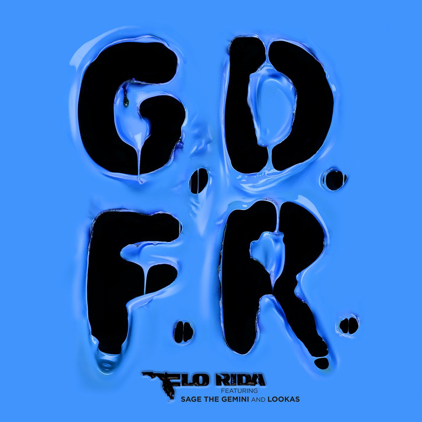 Flo Rida – GDFR (feat. Sage The Gemini ＆ Lookas)【44.1kHz／16bit】法国区-OppsUpro音乐帝国