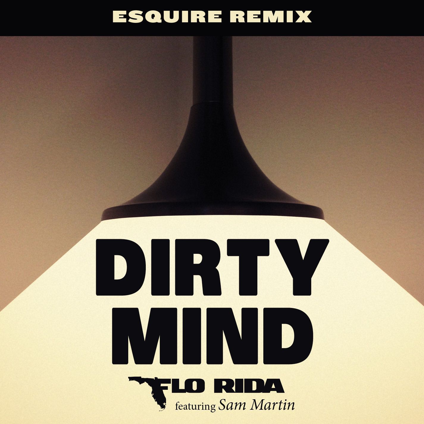 Flo Rida – Dirty Mind (feat. Sam Martin) (eSQUIRE Remix)【44.1kHz／16bit】法国区-OppsUpro音乐帝国