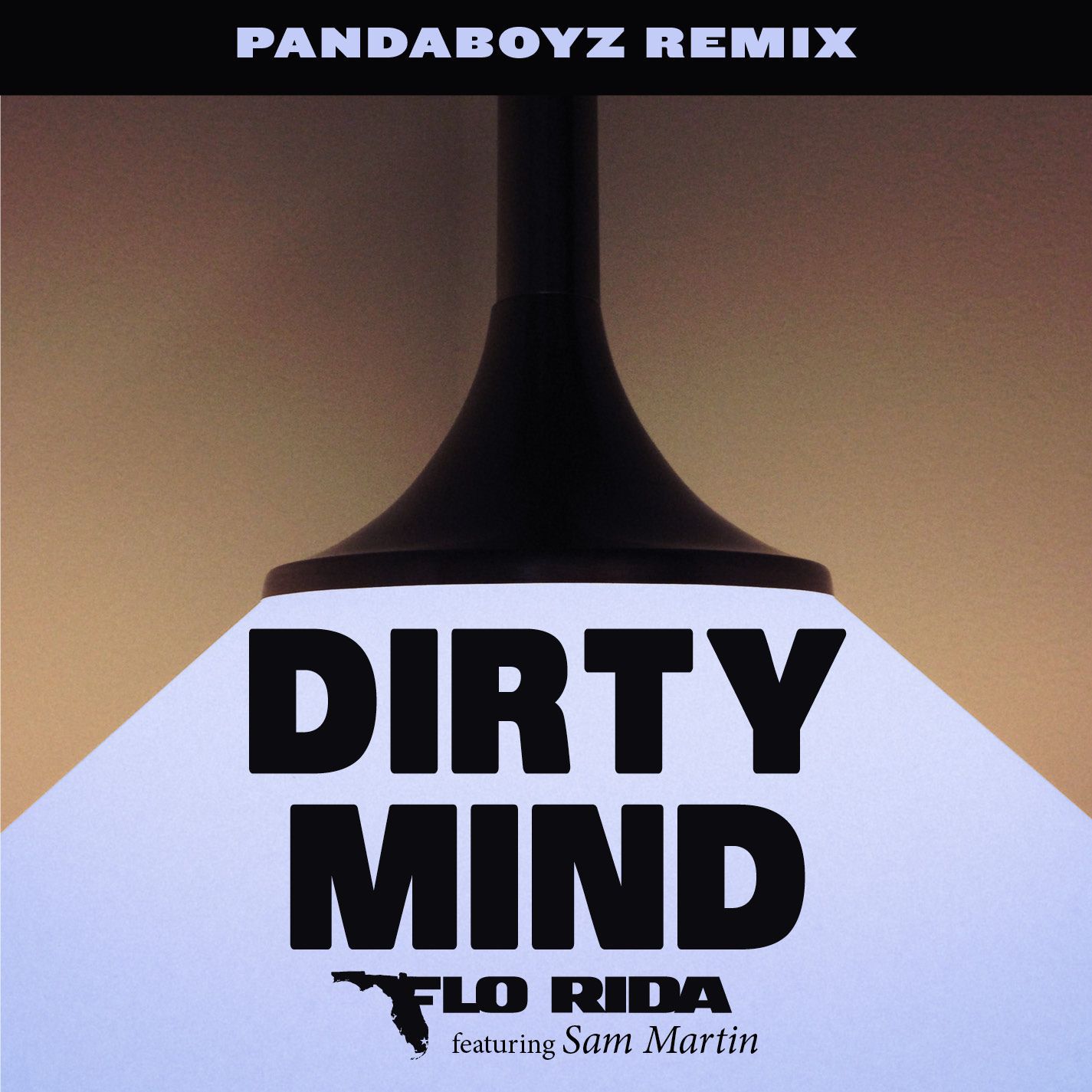 Flo Rida – Dirty Mind (feat. Sam Martin) (Pandaboyz Remix)【44.1kHz／16bit】法国区-OppsUpro音乐帝国