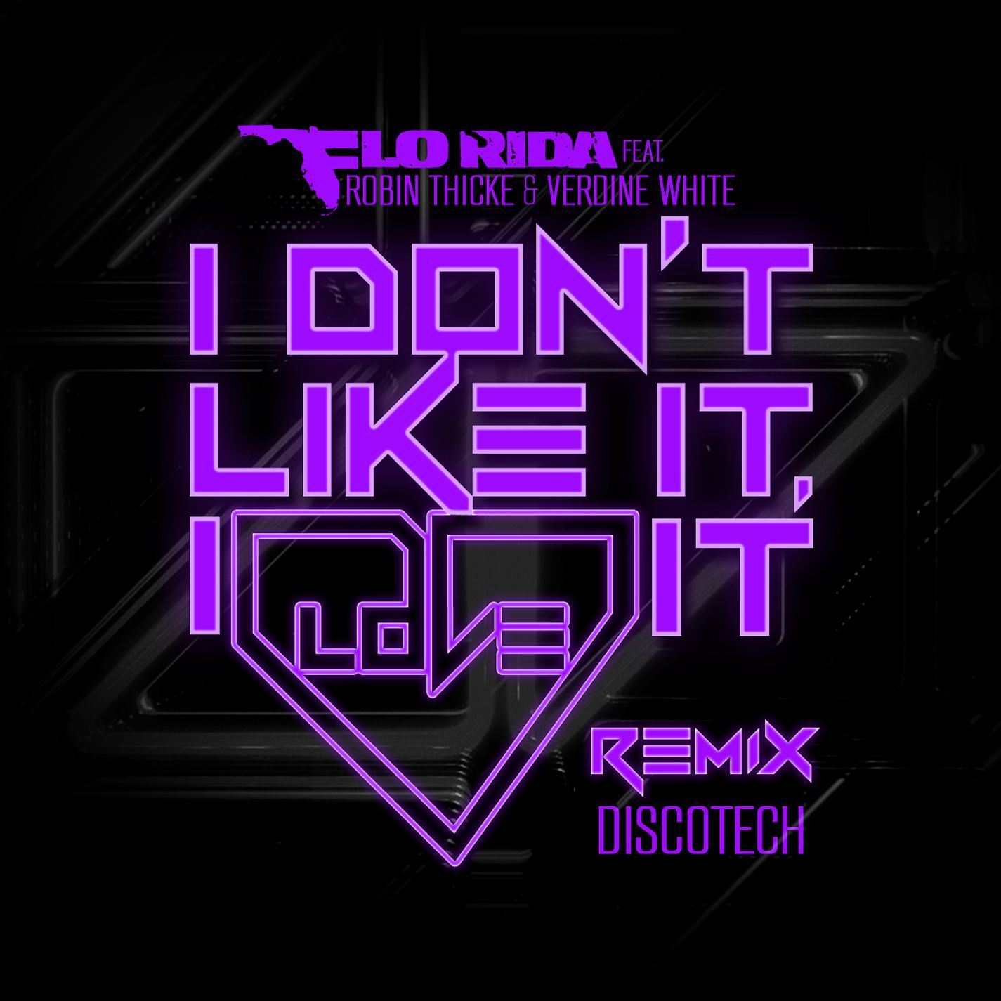 Flo Rida – I Don＇t Like It, I Love It (feat. Robin Thicke ＆ Verdine White) (DiscoTech Remix)【44.1kHz／16bit】法国区-OppsUpro音乐帝国