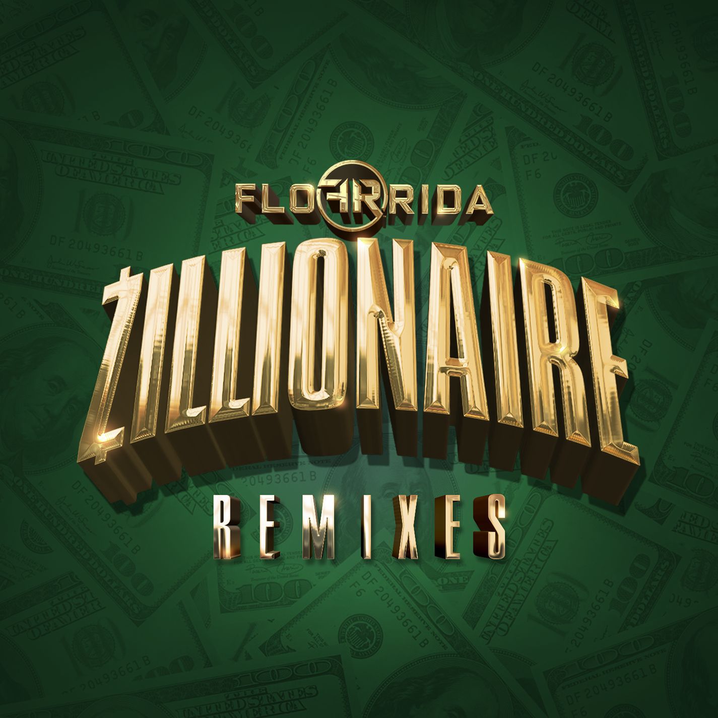 Flo Rida – Zillionaire (Remixes)【44.1kHz／16bit】法国区-OppsUpro音乐帝国