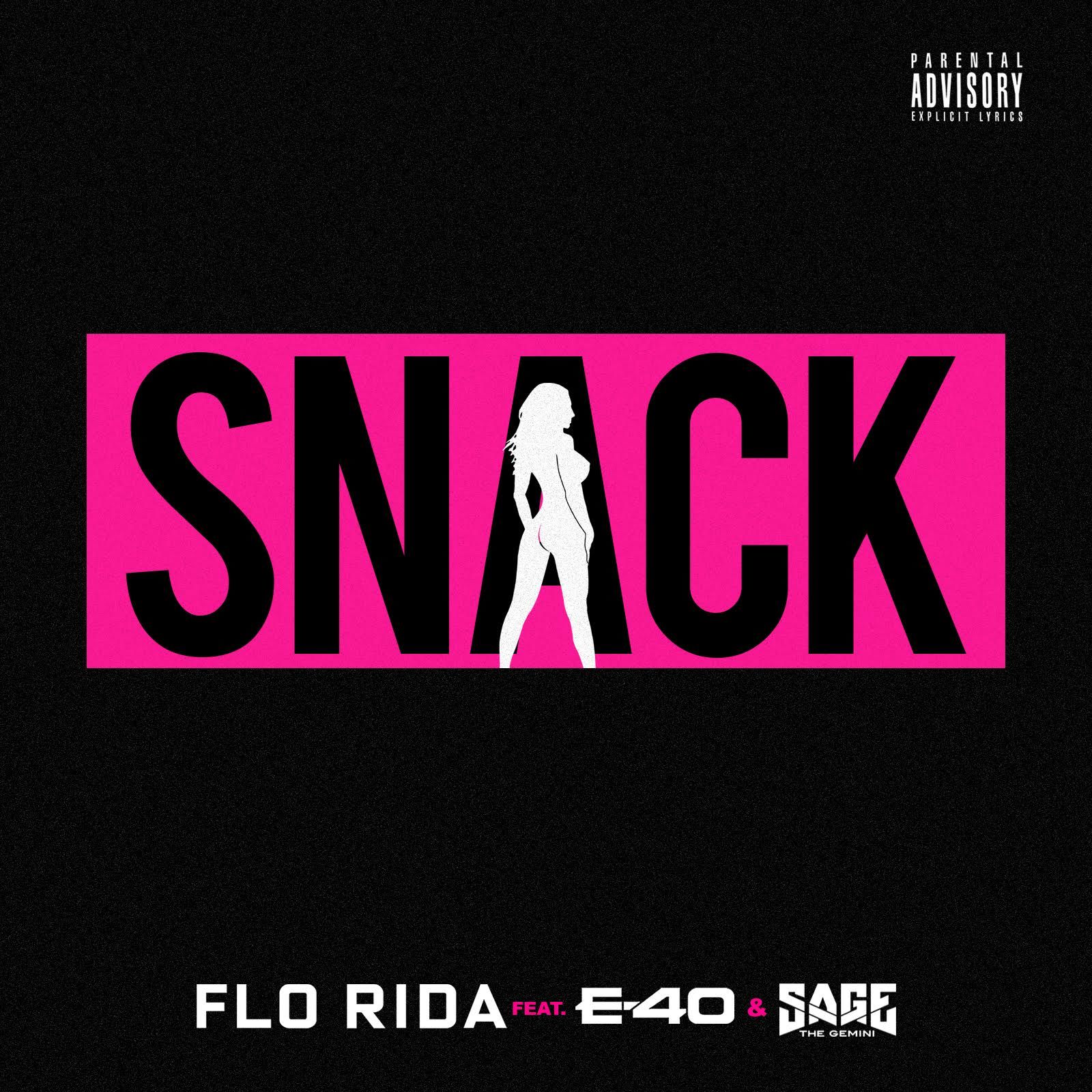 Flo Rida – Snack (feat. E-40 ＆ Sage The Gemini)Ⓔ【44.1kHz／16bit】法国区-OppsUpro音乐帝国