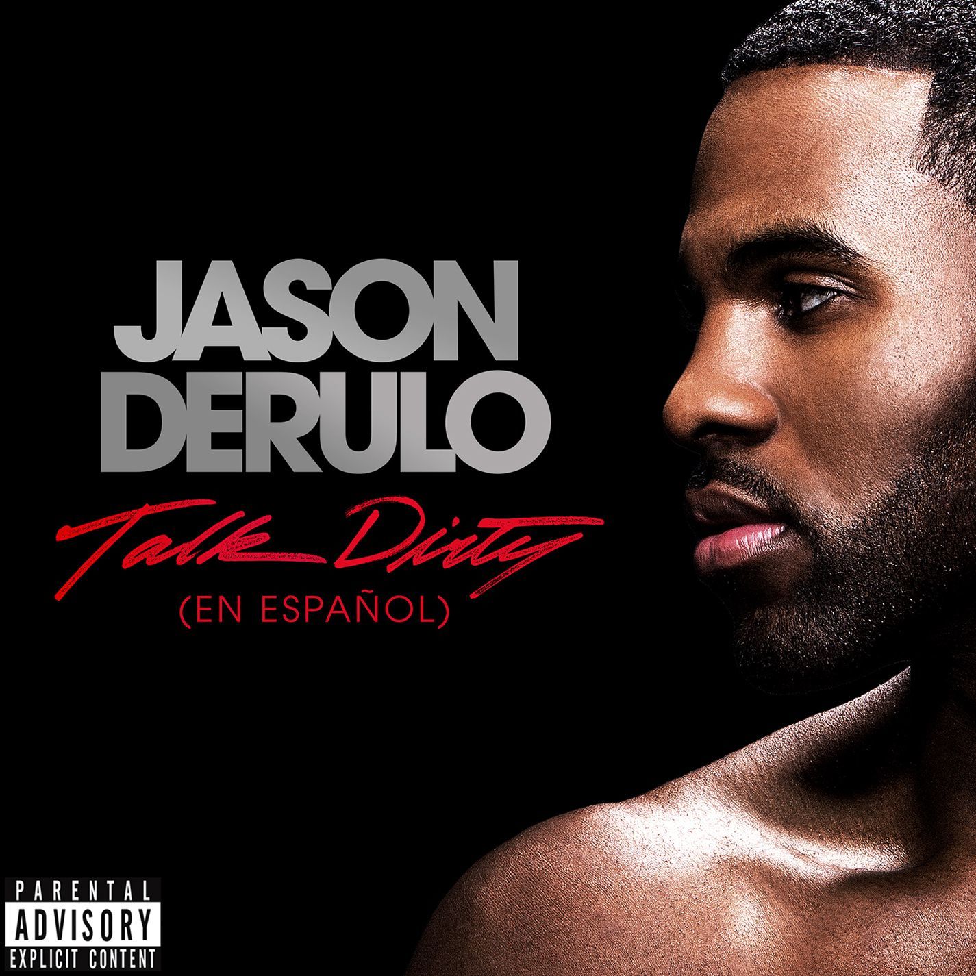 Jason DeRulo – Talk Dirty (En Español) [feat. 2 Chainz]Ⓔ【44.1kHz／24bit】法国区-OppsUpro音乐帝国