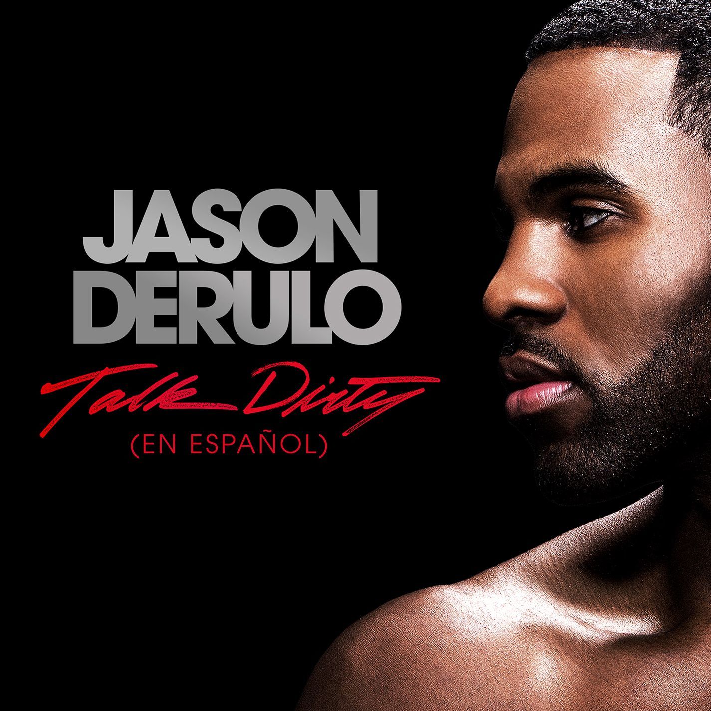 Jason DeRulo – Talk Dirty (En Español) [feat. 2 Chainz]【44.1kHz／16bit】加拿大区-OppsUpro音乐帝国