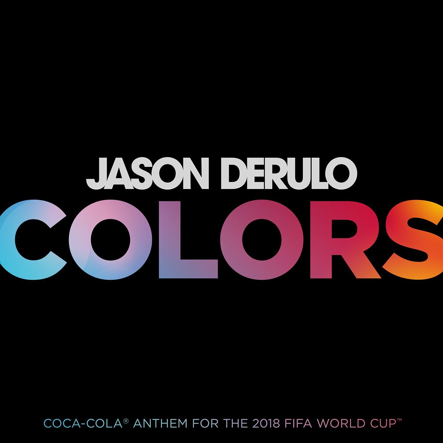 Jason DeRulo – Colors (Coca-Cola® Anthem, 2018 FIFA World CupTM)【44.1kHz／16bit】法国区-OppsUpro音乐帝国