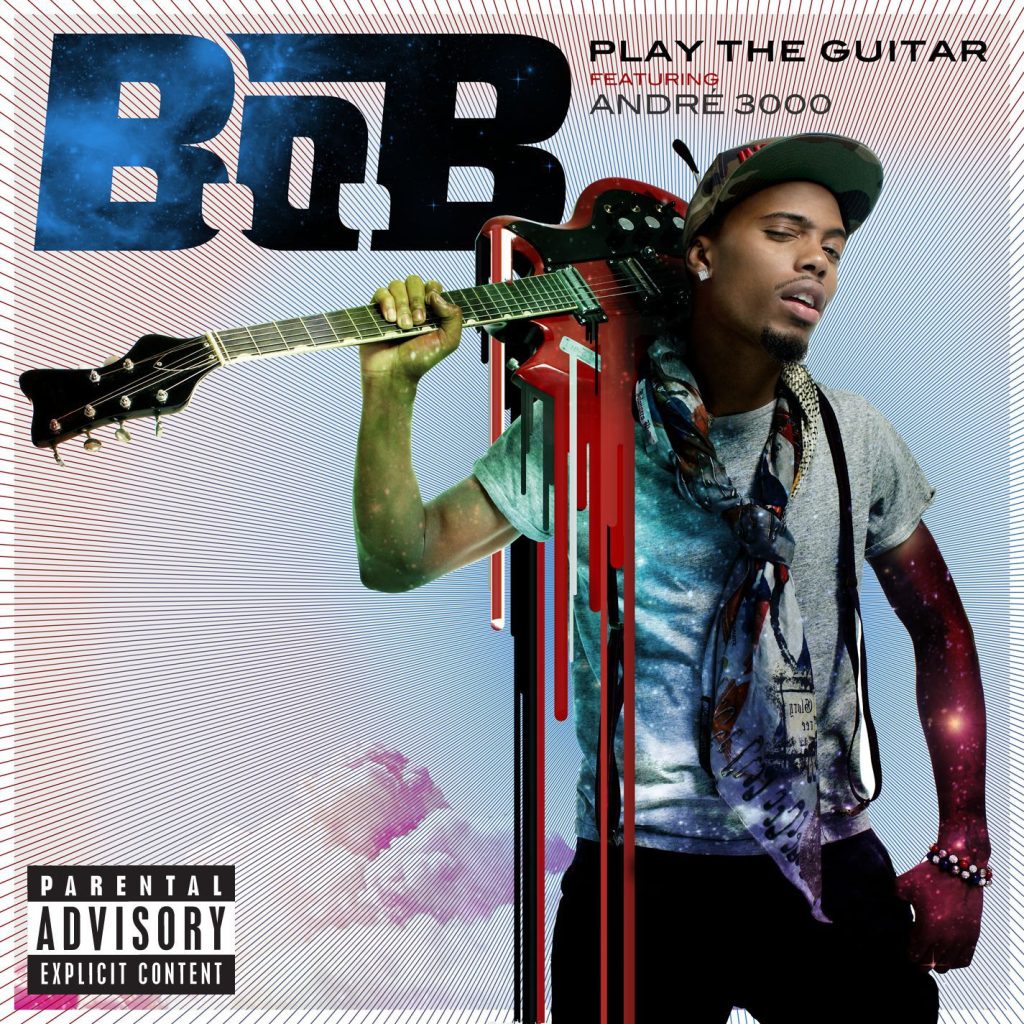 B.O.B – Play the Guitar (feat. André 3000)Ⓔ【44.1kHz／16bit】加拿大区-OppsUpro音乐帝国