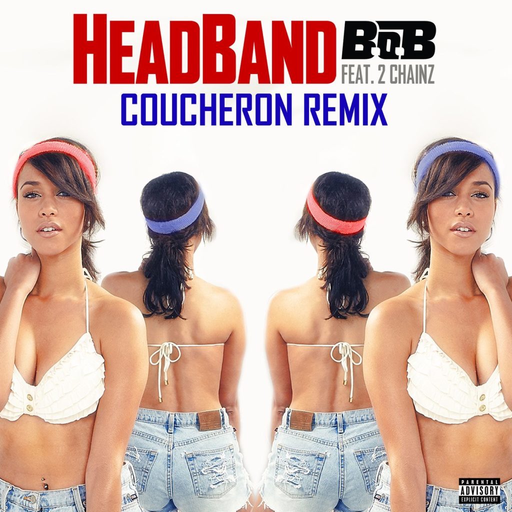 B.O.B – HeadBand (feat. 2 Chainz) (Coucheron Remix)Ⓔ【44.1kHz／16bit】加拿大区-OppsUpro音乐帝国