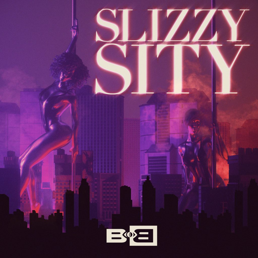 B.O.B – Slizzy Sity【44.1kHz／24bit】加拿大区-OppsUpro音乐帝国