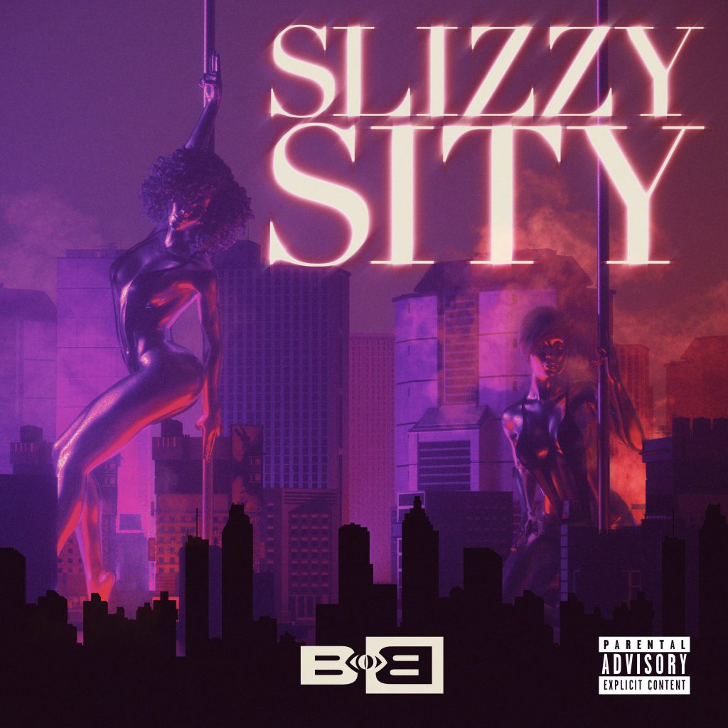 B.O.B – Slizzy SityⒺ【44.1kHz／24bit】加拿大区-OppsUpro音乐帝国