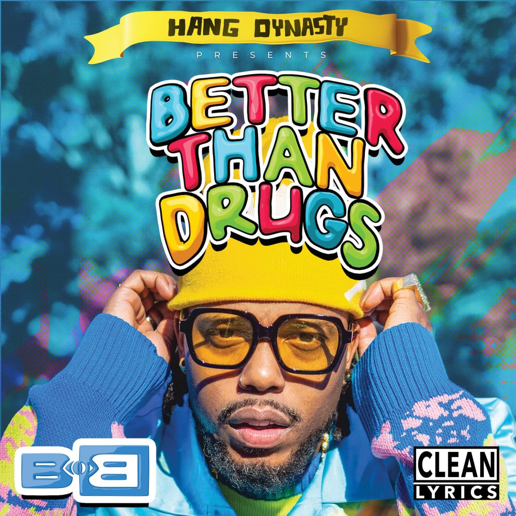 B.O.B – Better Than Drugs【48kHz／24bit】加拿大区-OppsUpro音乐帝国