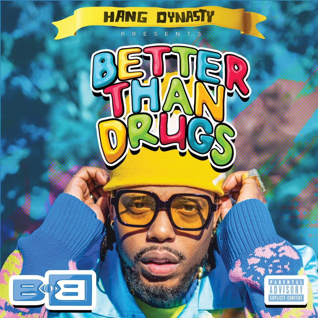 B.O.B – Better Than DrugsⒺ【48kHz／24bit】加拿大区-OppsUpro音乐帝国