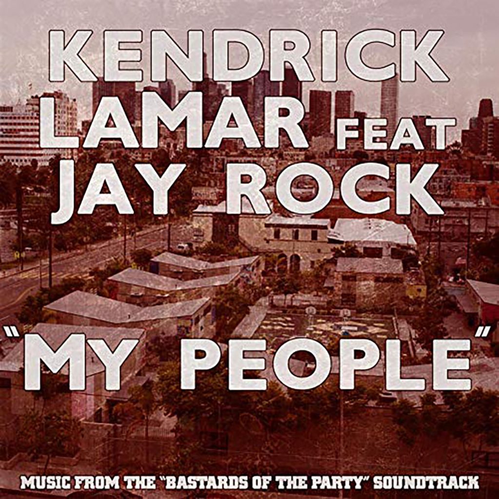 Kendrick Lamar – My People (feat. Jay Rock)Ⓔ【44.1kHz／16bit】西班牙区-OppsUpro音乐帝国