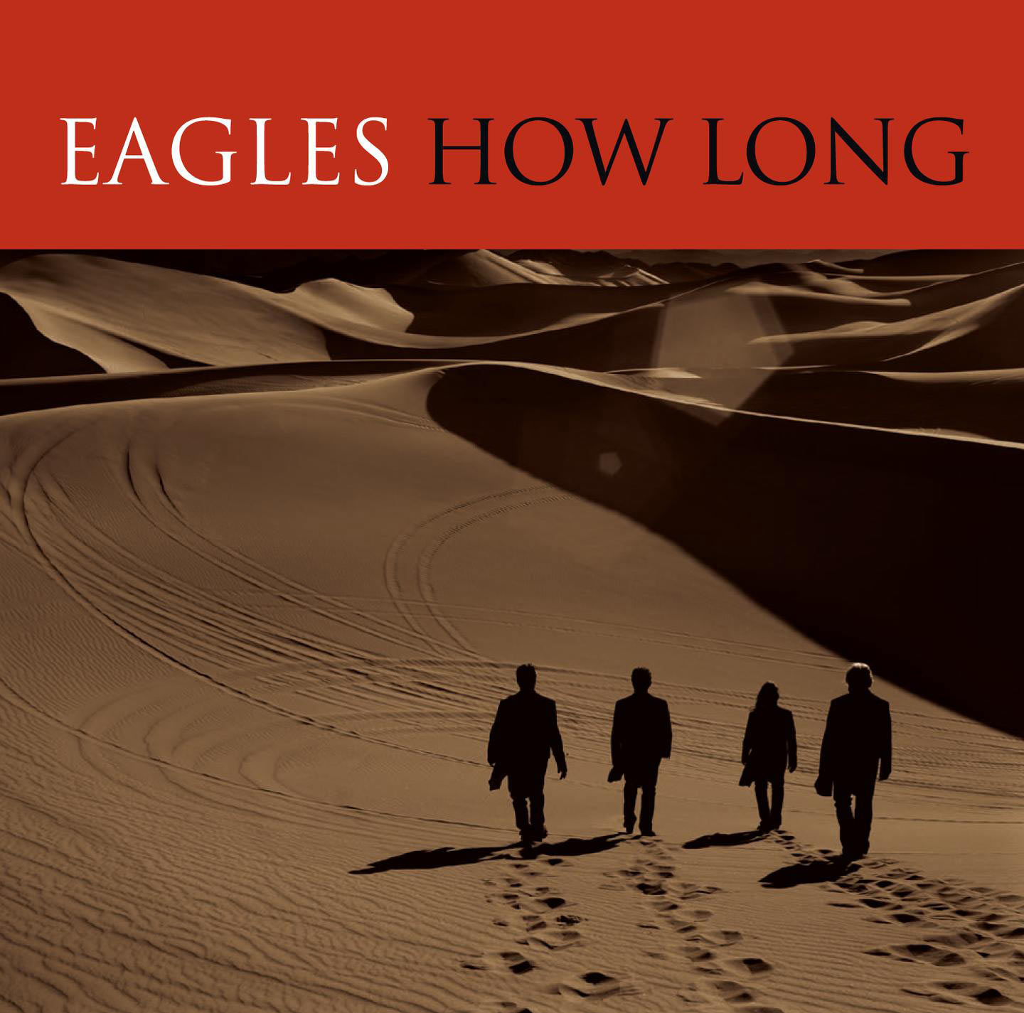 Eagles – How Long (Single Version)【44.1kHz／16bit】芬兰区-OppsUpro音乐帝国