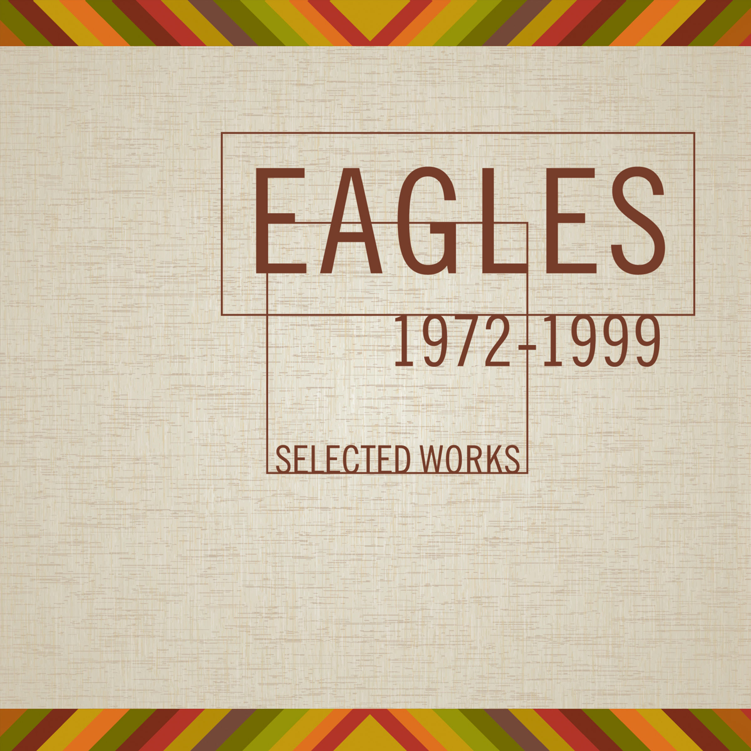 Eagles – Selected Works 1972-1999【44.1kHz／16bit】芬兰区-OppsUpro音乐帝国